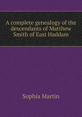 A complete genealogy of the descendants of Matt... 5518822561 Book Cover
