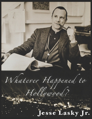 Whatever Happened To Hollywood? B098GQSR3J Book Cover