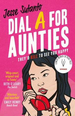 Dial A For Aunties: The laugh-out-loud romantic... 0008445885 Book Cover