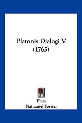 Platonis Dialogi V (1765) [Latin] 1104970309 Book Cover