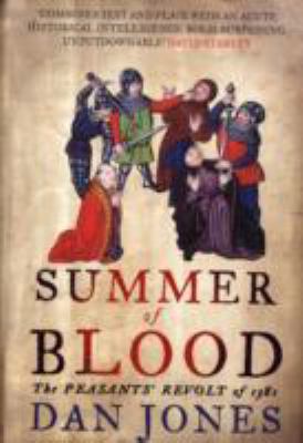 Summer of Blood: The Peasants' Revolt of 1381 0007213913 Book Cover