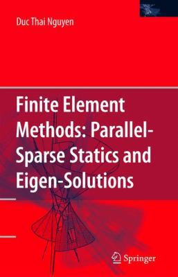 Finite Element Methods:: Parallel-Sparse Static... 1441939857 Book Cover
