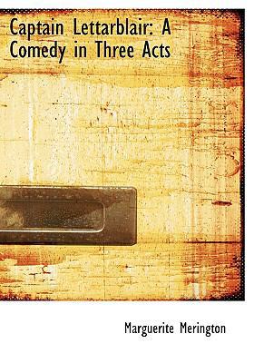 Captain Lettarblair: A Comedy in Three Acts (La... [Large Print] 0554680343 Book Cover