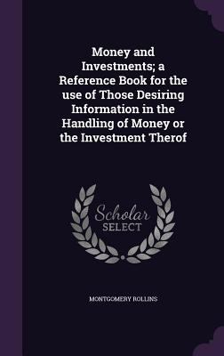 Money and Investments; a Reference Book for the... 1355180791 Book Cover