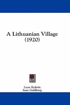 A Lithuanian Village (1920) 1436921961 Book Cover