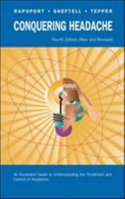 Conquering Headache: An Illustrated Guide to Un... 1550092332 Book Cover