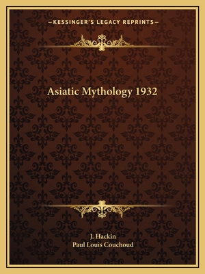 Asiatic Mythology 1932 1162759887 Book Cover
