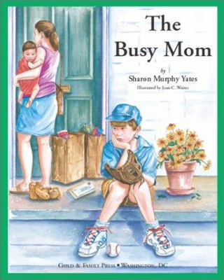 The Busy Mom 0878687890 Book Cover