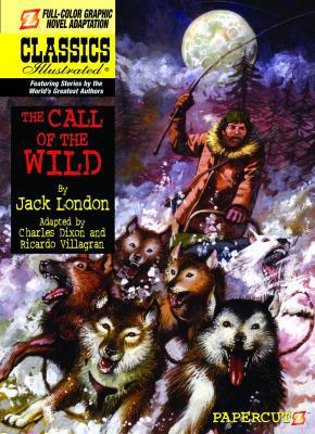 Classics Illustrated #15: The Call of the Wild 1597072915 Book Cover