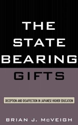 The State Bearing Gifts: Deception and Disaffec... 0739113453 Book Cover