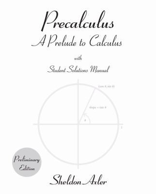 Precalculus, Preliminary Edition: A Prelude to ... 0471614432 Book Cover