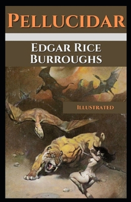 Pellucidar Illustrated B08TZDYM4C Book Cover