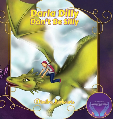 Darla Dilly Don't Be Silly 1786934361 Book Cover