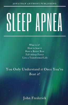 Sleep Apnea: What is it? How to Beat it? Fall A... 1724660365 Book Cover