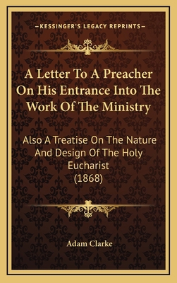 A Letter To A Preacher On His Entrance Into The... 1165978113 Book Cover