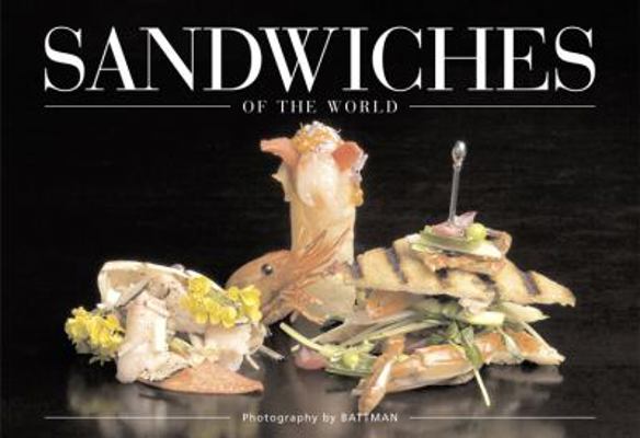 Sandwiches of the World B006779588 Book Cover