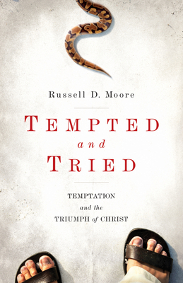 Tempted and Tried: Temptation and the Triumph o... 1433515806 Book Cover