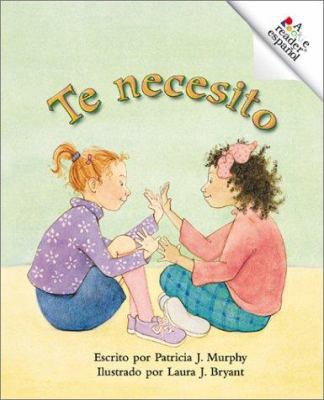 Te Necesito [Spanish] 0516258907 Book Cover