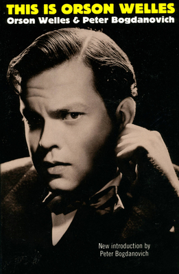 This Is Orson Welles 030680834X Book Cover