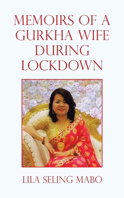 Memoirs of a Gurkha Wife During Lockdown 1665592931 Book Cover