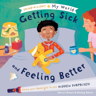 My World Getting Sick and Feeling Better 1684642825 Book Cover