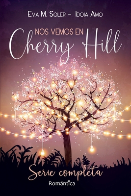 Nos vemos en Cherry Hill: Trilogía completa [Spanish] B0DXKR4FCB Book Cover