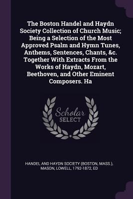 The Boston Handel and Haydn Society Collection ... 1378749278 Book Cover