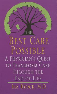 The Best Care Possible: A Physician's Quest to ... [Large Print] 141045214X Book Cover