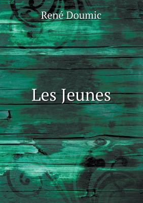 Les Jeunes [French] 5519000573 Book Cover