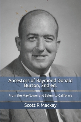Ancestors of Raymond Donald Burton: From the Ma... 170897167X Book Cover