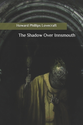 The Shadow Over Innsmouth B08B78NQ8N Book Cover