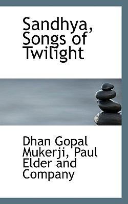 Sandhya, Songs of Twilight 1117489493 Book Cover