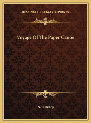 Voyage Of The Paper Canoe 1169710778 Book Cover