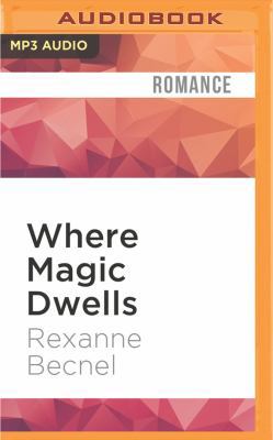 Where Magic Dwells 1531823106 Book Cover