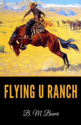 Flying U Ranch B08J1X86KX Book Cover