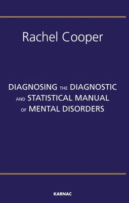 Diagnosing the Diagnostic and Statistical Manua... 1855758253 Book Cover