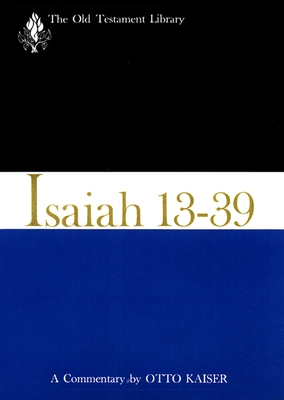 Isaiah 13-39 (1974): A Commentary 0664226248 Book Cover