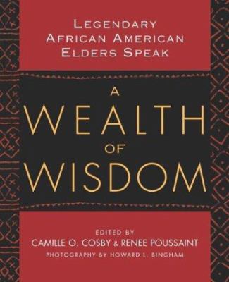 A Wealth of Wisdom: Legendary African American ... 0743478924 Book Cover