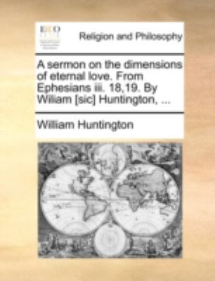 A Sermon on the Dimensions of Eternal Love. fro... 1170471854 Book Cover