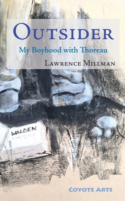 Outsider: My Boyhood with Thoreau 1587750465 Book Cover