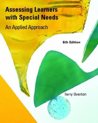 Assessing Learners with Special Needs: An Appli... 0131599577 Book Cover