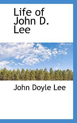 Life of John D. Lee 1116527456 Book Cover