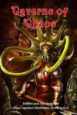 Caverns of Chaos: Tables and missions for Four ... 172094394X Book Cover