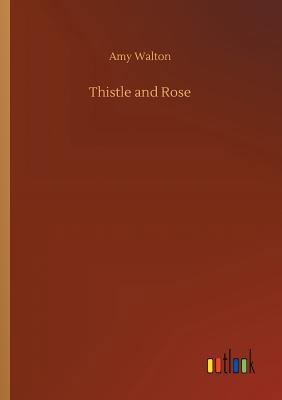 Thistle and Rose 3732642062 Book Cover