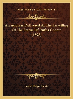 An Address Delivered At The Unveiling Of The St... 1169478255 Book Cover