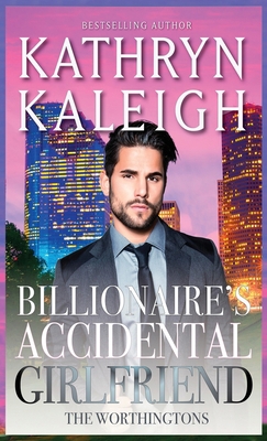 Billionaire's Accidental Girlfriend 1647914205 Book Cover