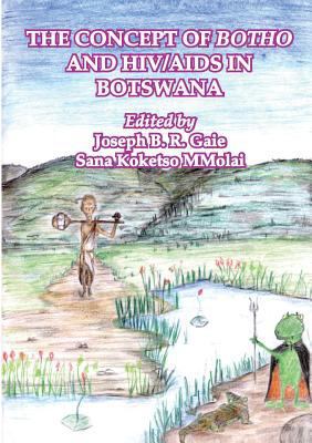 The Concept of Botho and HIV/AIDS in Botswana 9966718559 Book Cover