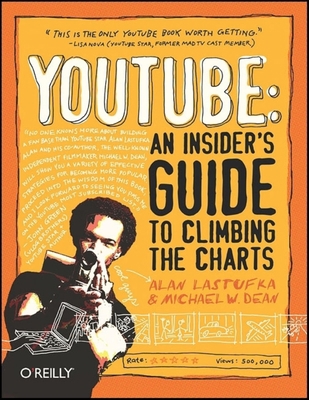 Youtube: An Insider's Guide to Climbing the Charts 0596521146 Book Cover