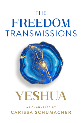 The Freedom Transmissions: A Pathway to Peace 0063098563 Book Cover