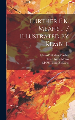 Further E.K. Means ... / Illustrated by Kemble 1020722304 Book Cover
